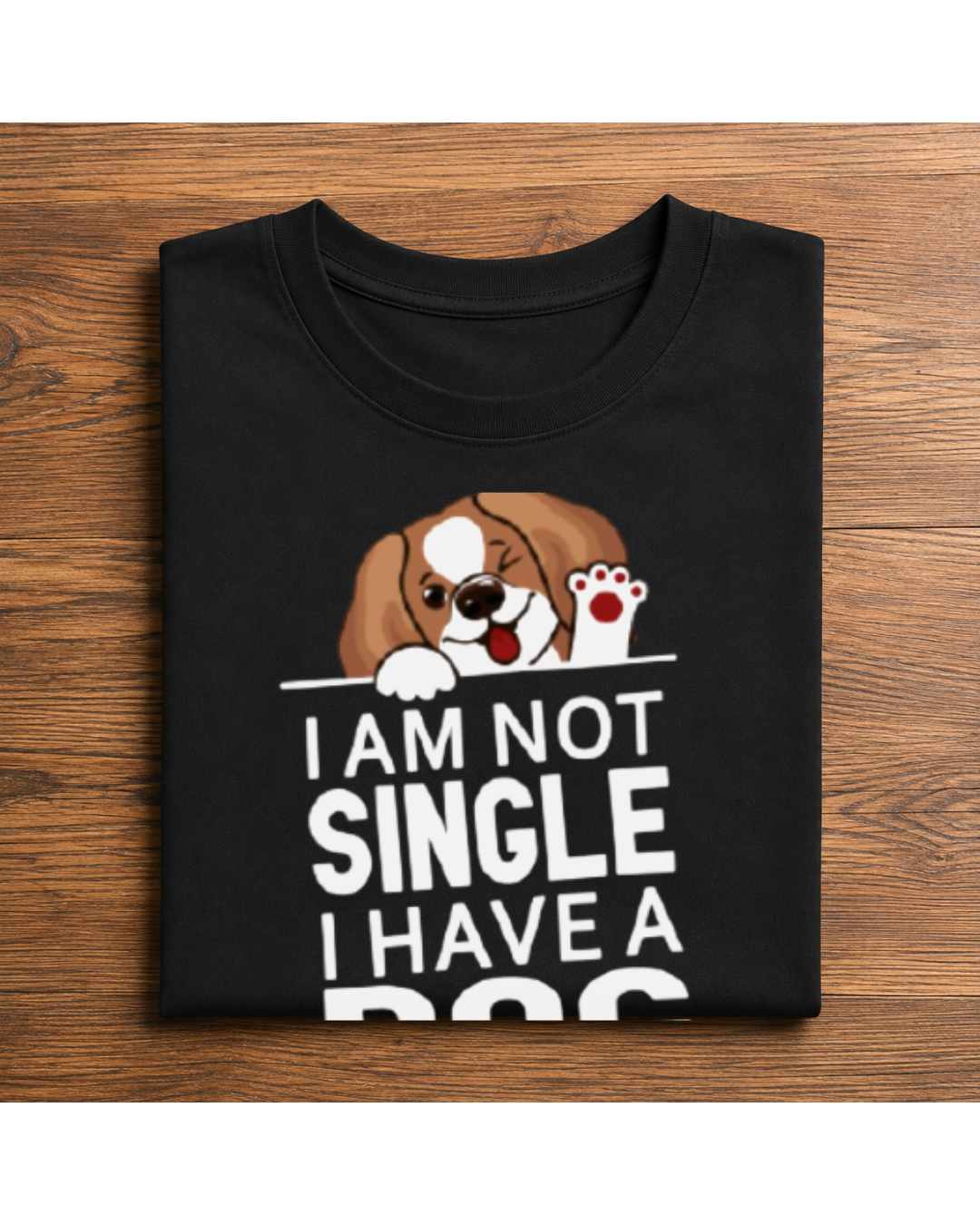 I am not Single I have a Dog